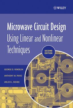 Microwave Circuit Design Using Linear and Nonlinear Techniques 2nd 9780471414797 Front Cover