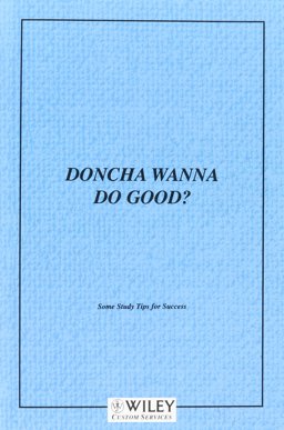 (WCS) Doncha Wanna Do Good? Some Tips for Success in Your Course