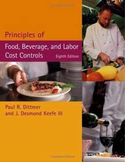Principles of Food, Beverage, and Labor Cost Controls 8th 9780471429920 Front Cover