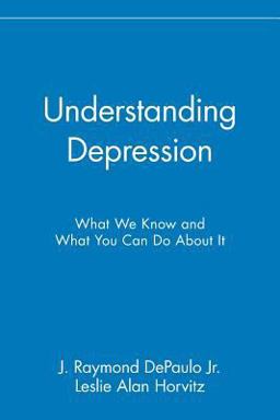 Understanding Depression What We Know and What You Can Do about It  9780471430308 Front Cover