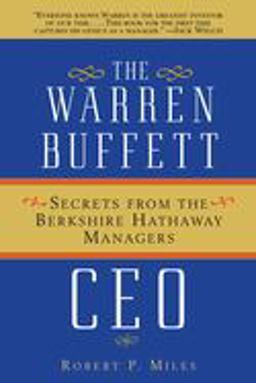 Warren Buffett CEO Secrets from the Berkshire Hathaway Managers  9780471430452 Front Cover