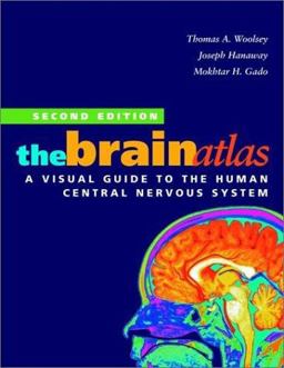 Brain Atlas A Visual Guide to the Human Central Nervous System 2nd 9780471430582 Front Cover