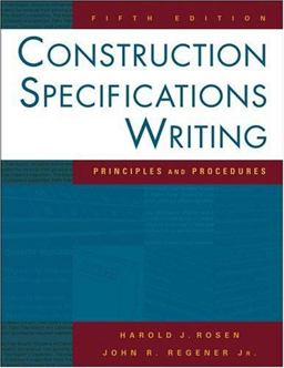 Construction Specifications Writing Principles and Procedures 5th 9780471432043 Front Cover