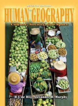 Human Geography Culture, Society, and Space 7th 9780471441076 Front Cover