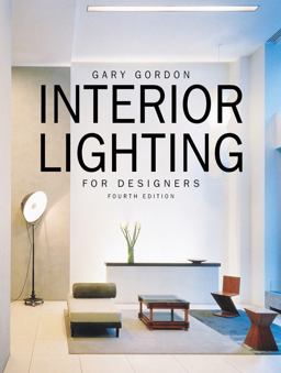 Interior Lighting for Designers 4th 9780471441182 Front Cover