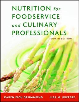 Nutrition for Foodservice and Culinary Professionals