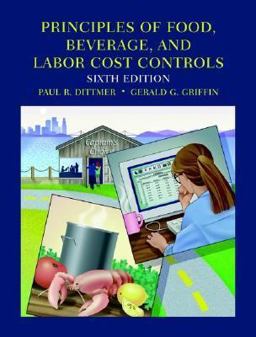 Principles of Food, Beverage and Labor Cost Controls