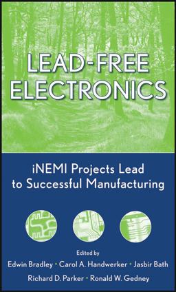 Lead-Free Electronics INEMI Projects Lead to Successful Manufacturing  9780471448877 Front Cover