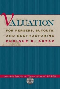 Valuation for Mergers, Buyouts and Restructuring  9780471449447 Front Cover