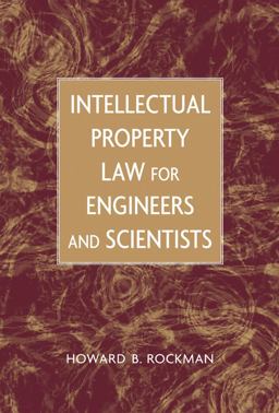 Intellectual Property Law for Engineers and Scientists  9780471449980 Front Cover