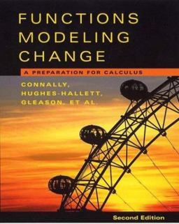 Functions Modeling Change A Preparation for Calculus 2nd 9780471456537 Front Cover