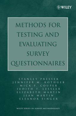 Methods for Testing and Evaluating Survey Questionnaires  9780471458418 Front Cover