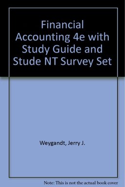 Financial Accounting 4e with Study Guide and Stude Nt Survey Set