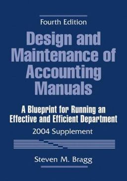 Design and Maintenance of Accounting Manuals, 2004 Supplement