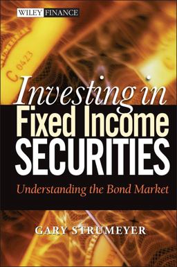 Investing in Fixed Income Securities Understanding the Bond Market  9780471465126 Front Cover
