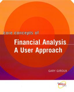 Core Concepts ofÂ Financial Analysis A User Approach  9780471467120 Front Cover