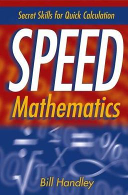 Speed Mathematics Secrets Skills for Quick Calculation  9780471467311 Front Cover