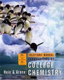 Solutions Manual to Accompany Foundations of College Chemistry