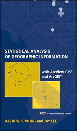 Statistical Analysis of Geographic Information with ArcView GIS and ArcGIS  9780471468998 Front Cover