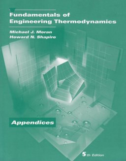 Fundamentals of Engineering Thermodynamics Appendices 5th 9780471469308 Front Cover