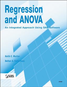 Regression and ANOVA An Integrated Approach Using SAS Software  9780471469438 Front Cover