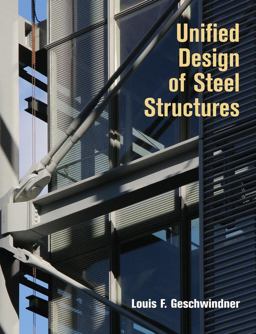 Unified Design of Steel Structures  9780471475583 Front Cover