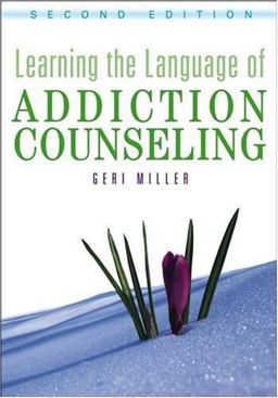 Learning the Language of Addiction Counseling 2nd 9780471479468 Front Cover
