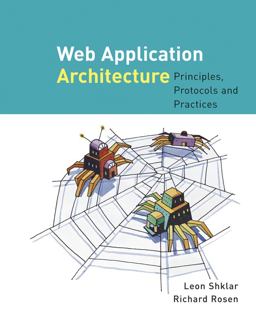 Web Application Architecture Web Application Architecture
