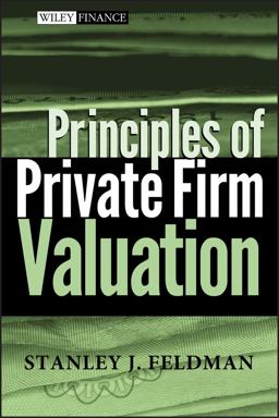 Principles of Private Firm Valuation  9780471487210 Front Cover