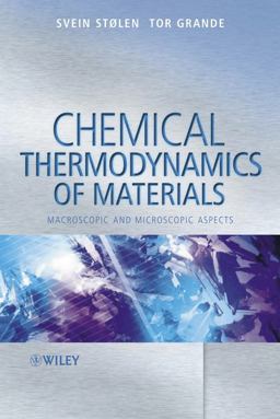 Chemical Thermodynamics of Materials Macroscopic and Microscopic Aspects  9780471492306 Front Cover