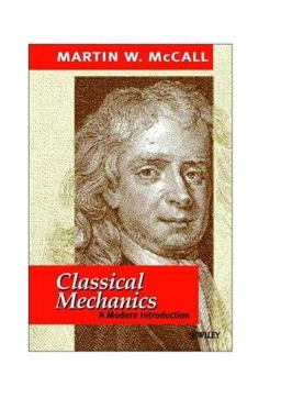 Classical Mechanics A Modern Introduction  9780471497141 Front Cover