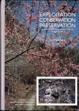 Exploitation, Conservation, Preservation