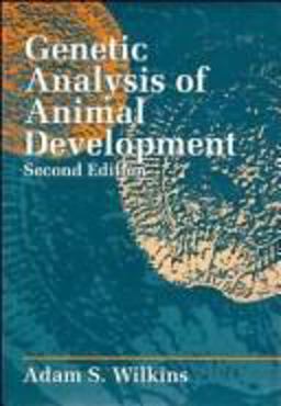 Genetic Analysis of Animal Development Genetic Analysis of Animal Development