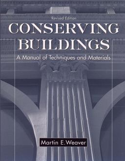 Conserving Buildings A Manual of Techniques and Materials 2nd 9780471509448 Front Cover