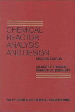 Chemical Reactor Analysis and Design 2nd 9780471510444 Front Cover