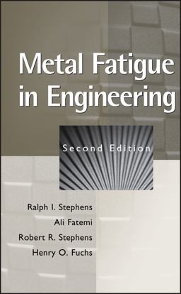 Metal Fatigue in Engineering 2nd 9780471510598 Front Cover