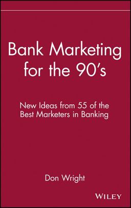 Bank Marketing for The 90's