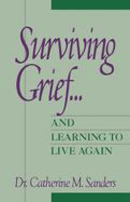 Surviving Grief ... and Learning to Live Again  9780471534716 Front Cover
