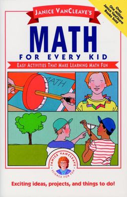 Janice VanCleave's Math for Every Kid Easy Activities That Make Learning Math Fun  9780471542650 Front Cover