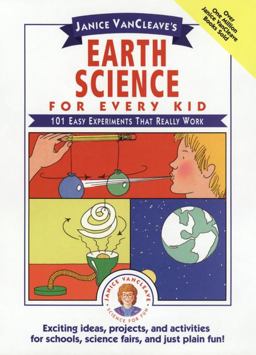 Janice VanCleave's Earth Science for Every Kid Janice VanCleave's Earth Science for Every Kid
