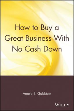 How to Buy a Great Business with No Cash Down  9780471547754 Front Cover