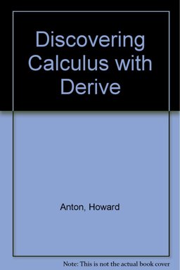 Discovering Calculus with Derive