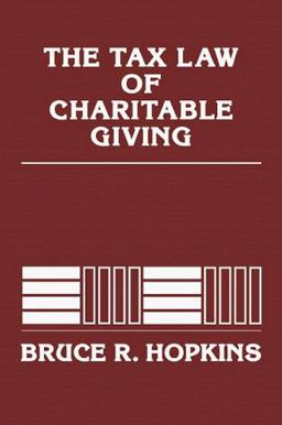 The Tax Law of Charitable Giving, 2011
