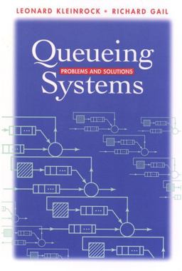 Queueing Systems Problems and Solutions 1st 9780471555681 Front Cover