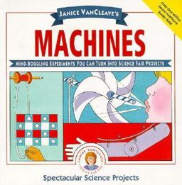 Janice VanCleave's Machines Janice VanCleave's Machines