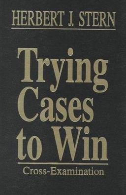 Trying Cases to Win Trying Cases to Win