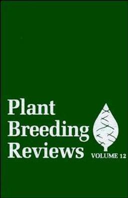 Plant Breeding Reviews, Volume 12  9780471573449 Front Cover