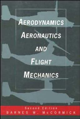 Aerodynamics, Aeronautics, and Flight Mechanics 2nd 9780471575061 Front Cover