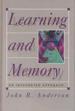Learning and Memory An Integrated Approach  9780471586852 Front Cover