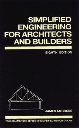 Simplified Engineering for Architects and Builders 8th 9780471587033 Front Cover